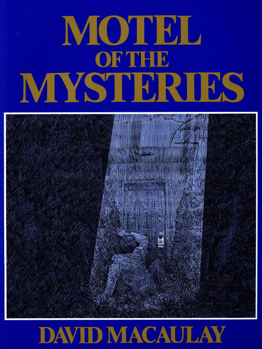 Title details for Motel of the Mysteries by David Macaulay - Available